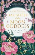 Kniha: Daughter of the Moon Goddess (Sue Lynn Tan), 2022 Kniha: Daughter of the Moon Goddess (Sue Lynn Tan), 2022