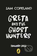 Greta and the Ghost Hunters - Sam Copeland, Sarah Horne (ilustrátor), 2022
