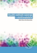 Využití měřicích nástrojů v ošetřovatelství - Valérie Tóthová, Nakladatelství Lidové noviny, 2021
