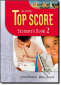 Top Score 2: Student´s Book - Jayne Wildman, Oxford University Press, 2007