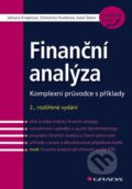 Finanční analýza - Adriana Knápková, Drahomíra Pavelková, Karel Šteker, Grada, 2012