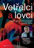 Kniha: Vetřelci a lovci (Josef Klíma). Edice ČT, 2012