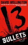 Kniha: 13 Bullets (David Wellington). Piatkus, 2011