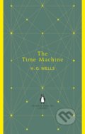 The Time Machine - H.G. Wells, Penguin Books, 2012