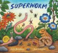 Superworm - Julia Donaldson, Axel Scheffler, 2012