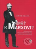 Späť k Marxovi? - Ľuboš Blaha, 2012
