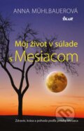 Kniha: Môj život v súlade s Mesiacom (Anna Mühlbauer). Ikar, 2013