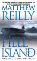 Hell Island - Matthew Reilly, Simon & Schuster, 2010