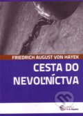 Cesta do nevoľníctva - Friedrich August Hayek, 2012