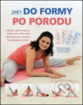 Zpět do formy po porodu - Chrissie Gallagher-Mundy, Fortuna Libri ČR, 2012