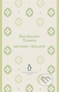 Kniha: Barchester Towers (Anthony Trollope). Penguin Books, 2012