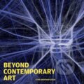 Kniha: Beyond Contemporary Art (Etan Jonathan Ilfeld). Vivays, 2014