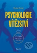 Psychologie vítězství - Václav Petráš, Portál, 2022