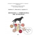 Kniha: Histológia a embryológia pre kynológov (Viera Almášiová). Univerzita veterinárneho lekárstva v Košiciach, 2015