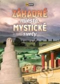 Záhadné miesta, mystické svety (2. vydanie), EX book, 2022