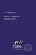 Kniha: Misere Et Splendeur de la Traduction (José Ortega y Gasset). Les Belles Lettres, 2013