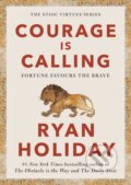 E-kniha: Courage Is Calling (Ryan Holiday)