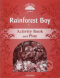 Rainforest Boy Activity Book and Play (2nd) - Sue Arengo, Oxford University Press, 2012