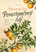 Pomerančový háj - Rosanna Ley, 2022