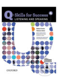 Q: Skills for Success: Listening and Speaking 4 - Student´s Book with Online Practice - Robert Freire, Oxford University Press, 2011