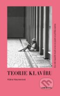 Kniha: Teorie klavíru (Klára Haunerová). Pointa, 2022