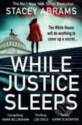 While Justice Sleeps - Stacey Abrams, 2022