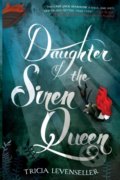 Daughter of the Siren Queen - Tricia Levenseller, 2019