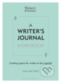 A Writer&#039;s Journal Workbook - Lucy van Smit, Bloomsbury, 2022