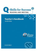 Q: Skills for Success: Reading and Writing 2 - Teacher´s Handbook with Q Testing Program - Jennifer Bixby, Oxford University Press, 2011