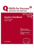 Kniha: Q: Skills for Success: Reading and Writing 5 - Teacher´s Handbook with Q Testing Program (Nigel A. Caplan)