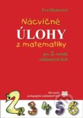 Nácvičné úlohy z matematiky pre 2. ročník základných škôl - Eva Dienerová, Slovenské pedagogické nakladateľstvo - Mladé letá, 2021