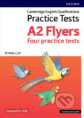 Kniha: Cambridge English Qualifications Young Learner´s Practice Tests Flyers (Petrina Cliff). Oxford University Press, 2018