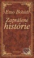Kniha: Zaprášené histórie (Emo Bohúň). Ikar, 2003