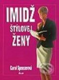 Kniha: Imidž štýlovej ženy (Carol Spenserová). Ikar