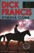 Dymová clona - Dick Francis, 2003