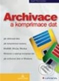 Kniha: Archivace a komprimace dat (Josef Pecinovský)