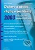 Daňové a účetní chyby a problémy 2003 – daň z příjmů právnických osob - Ivana Pilařová, 2003