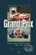 Grand Prix Československa a České republiky 1950–2002 - 2., doplněné vydání - Pavel Novotný, Jiří Wohlmuth, Grada, 2003