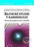 Klinické studie v kardiologii - Jindřich Špinar, Jiří Vítovec, Lea Kubecová, Pařenica Jiří, Grada, 2002