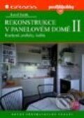 Rekonstrukce v panelovém domě II - Kuchyně, podlahy, lodžie (2., přepracované vydání) - Kamil Barták, Grada, 2000