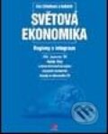 Světová ekonomika Regiony a integrace - Eva Cihelková a kolektiv, Grada, 2002
