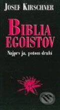 Biblia egoistov - Josef Kirschner, Cesty, 2003