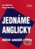 Kniha: Jednáme anglicky (Roger Mestan a Jan Měšťan). J&M Písek, 2002