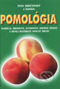 Pomológia - marhule, broskyne - Ivan Hričovský, Form Servis, 2001
