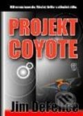 Projekt Coyote - Jim DeFelice, 2003