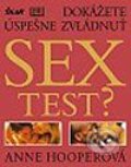 Dokážete úspešne zvládnuť sex test? - Anne Hooper, Ikar, 2003