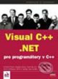 Visual C++ .NET - Aravind Corera, Stephen Fraser, Scott McLean,, Computer Press, 2003