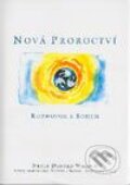 Nová proroctví - rozhovor s Bohem - Neale Donald Walsch, Pragma, 2003