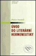 Kniha: Úvod do literární hermeneutiky (Peter Szondi). Host, 2003