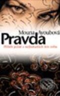 Kniha: Pravda (Mouna Ayoubová). Motto, 2003